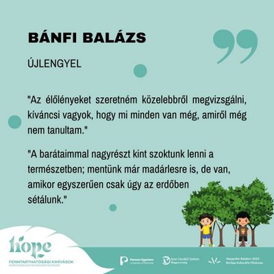 "Kíváncsi vagyok, hogy mi minden van, amiről még nem tanultam"